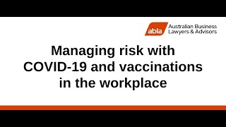 Managing risk with COVID-19 and vaccinations