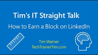 Tim's IT Straight Talk: 'How to Earn a Block on LinkedIn'