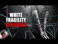 White Fragility DEBUNKED | Redonkulas.com