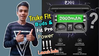 Truke Fit Buds & Fit Pro Power | Features & Reviews | Full Details in Hindi | India, Price At Rs.799