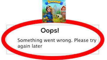 Township App Oops - Something Went Wrong Error in Android & iOS Phone - Please Try Again Later