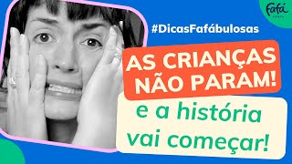 Como CHAMAR A ATENÇÃO das crianças pra hora da leitura ou contação de histórias #dicasfafábulosas