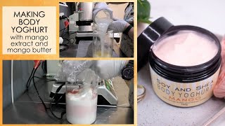 Making Mango Body Yoghurt with Mango extract - A Patreon recipe