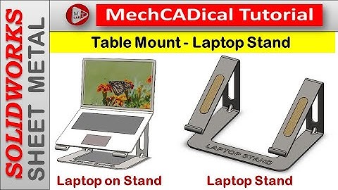 Table Mount - Laptop Stand in SolidWorks-Sheet Metal