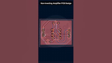 PCB Designing || Non-Inverting Amplifier PCB Design