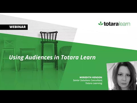 Using Audiences in Totara Learn