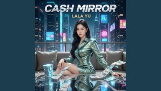 Cash Mirror