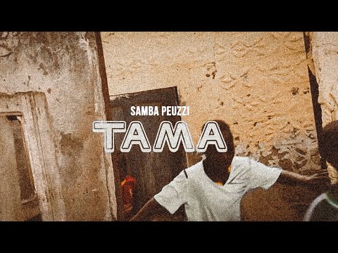 Samba Peuzzi - Tama