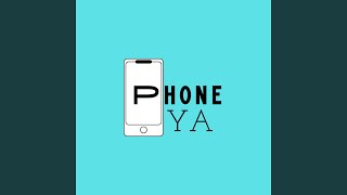 Phone Ya (Remix)