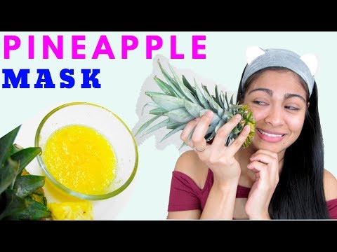 DIY PINEAPPLE FACE MASK and Benefits!