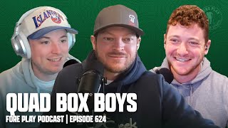 TIGER & CHARLIE, GOLF ANALYST KISNER & THE QUAD BOX BOYS - FORE PLAY EPISODE 624