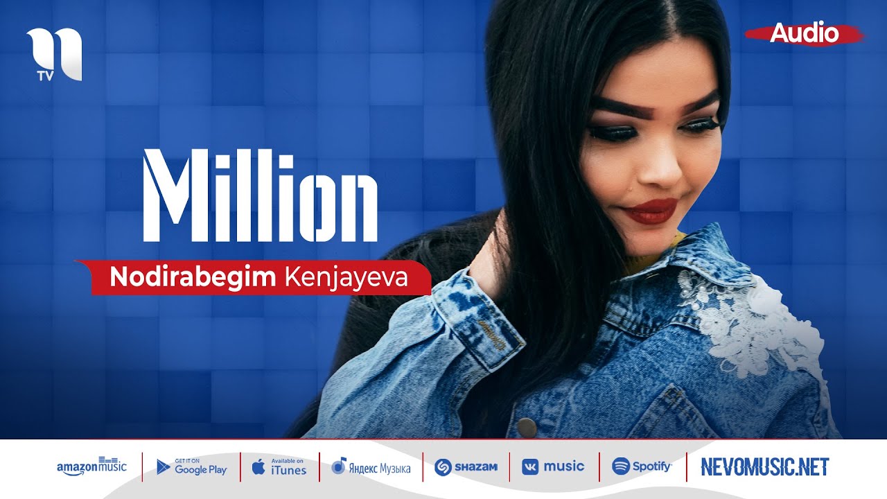 Nodirabegim Kenjayeva   Million audio 2022