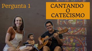 Pergunta 1 |  Qual é o fim principal do homem? | O.B.C.W | Cantando o Catecismo