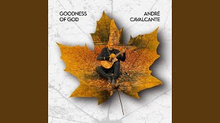 Goodness Of God