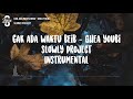 lirik Gak Ada Waktu Beib - Ghea Youbi Slowly Project lirik Gak Ada Waktu Beib - Ghea Youbi Slowly Project