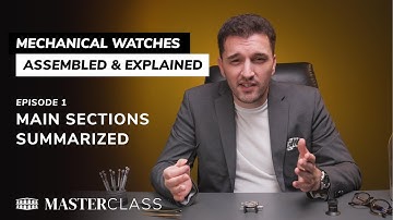 Hoe een mechanisch horloge werkt: de belangrijkste onderdelen van een mechanisch horloge (Masterc...