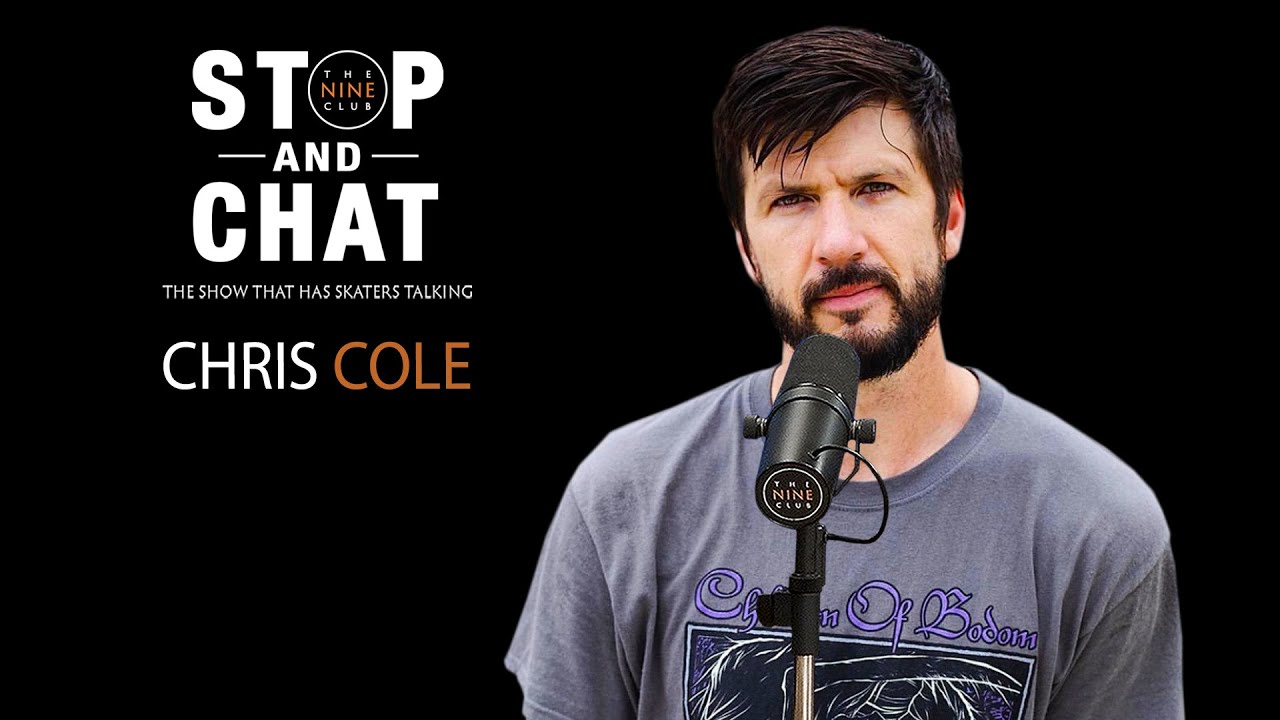Chris Cole - Stop And Chat | The Nine Club With Chris Roberts