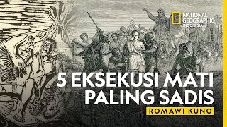 Hukuman Paling Sadis Zaman Romawi Kuno - National Geographic Indonesia