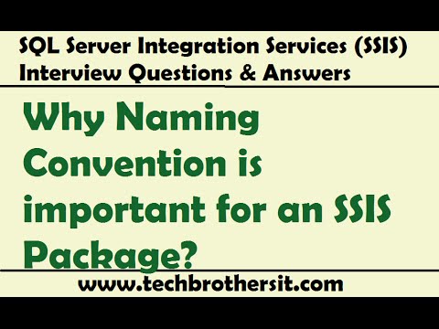 SQL Server Integration Services - Why Naming Convention is important for an SSIS Package