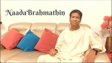 Naada Brahmathin |Raghu Menon|