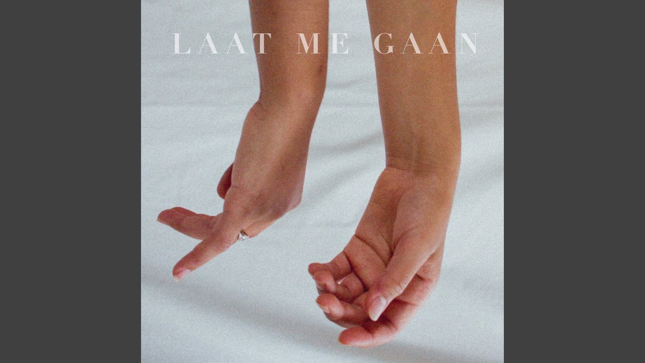 Laat me gaan - YouTube