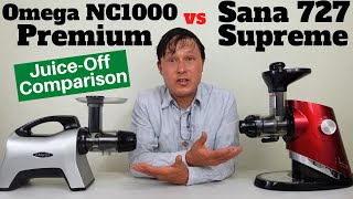 Omega NC1000 Premium vs Sana 727 Supreme Slow Juicer Comparison