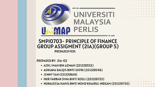 SMP10703 PRINCIPAL OF FINANCE - GROUP ASSIGNMENT (21A-G5)