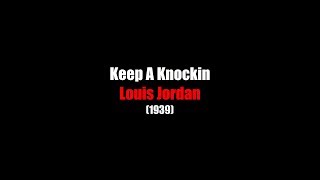 Keep A Knocking | LYRICS | Louis Jordan | (1939)