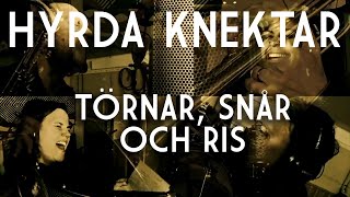 Video thumbnail of "Hyrda Knektar - Törnar, Snår Och Ris (A1) (video)"