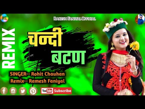 Chandi Batna   Remix   Rohit Chauhan   2022   Dj Ramesh Faniyal