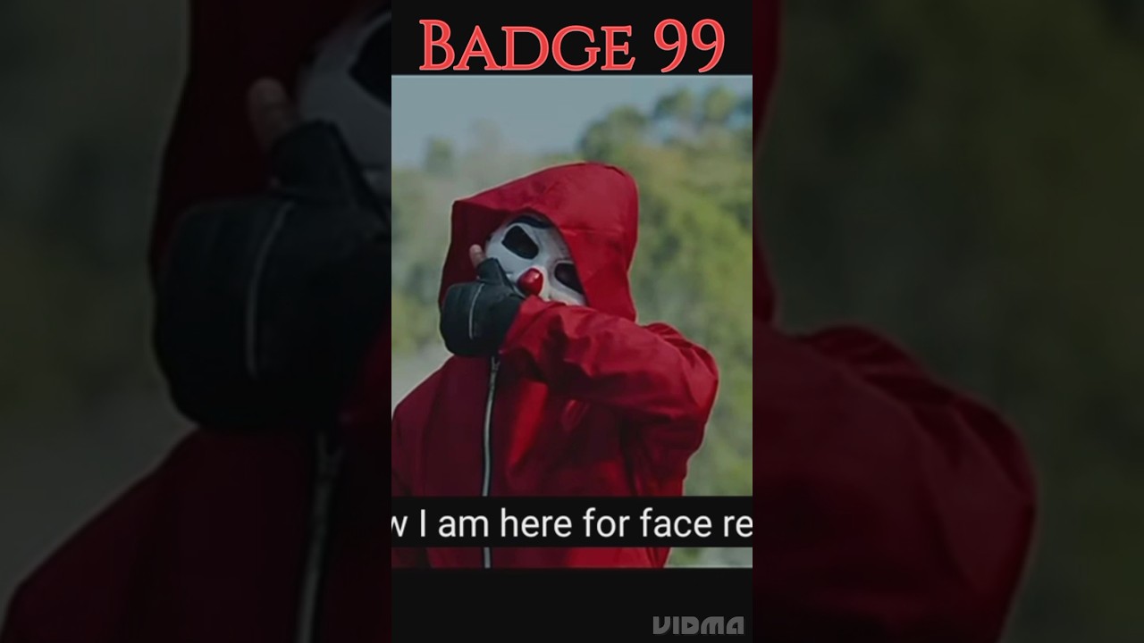 Badge 99 face reveal 
