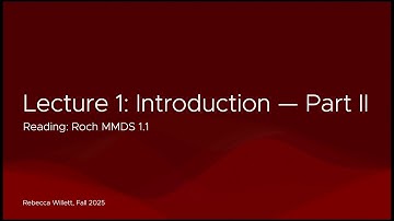 Lecture 1 Part II Fall 2025: Introduction Continued