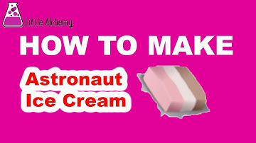 How to Make Astronaut Ice Cream in Little Alchemy? | Step by Step Guide!
