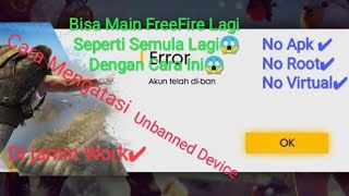 Unnbanned Device Cobain Cara Ini Di Jamin Work!! screenshot 3