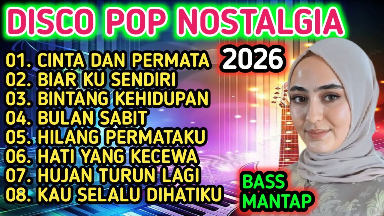 TERBARU DISCO POP NOSTALGIA 2026 - ALBUM POP PILIHAN TERBAIK 