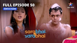 Full Episode 50 || Sarabhai Vs Sarabhai || Maya, Monisha aur local elections