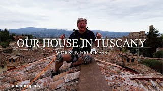 Restoring a Palazzo in TUSCANY