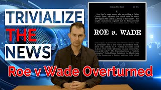 Roe v Wade Overturned!