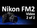 Nikon FM2 Video Instruction Manual 2 of 2