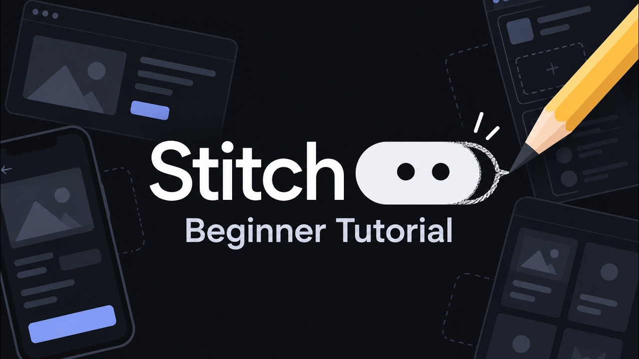 Google Stitch Tutorial for Beginners: Create AI UI Designs Step by Step