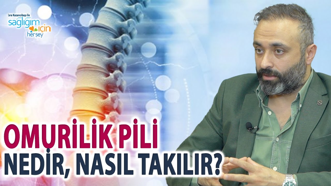 Omurilik Pili Nedir, Nasıl Takılır, Hastalarının Hayatlarında Neleri Değiştirir?