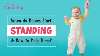 Baby Standing Milestones - Everything that You Need to Know