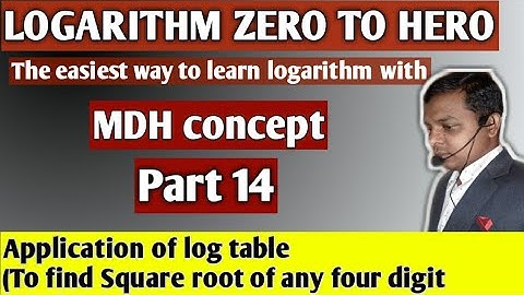 How to find Square root of any four digit  using log table? Logarithm Zero to Hero Part - 14