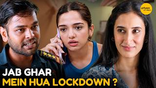 Jab Ghar Mein Hua Lockdown || Sisters || Girliyapa Diaries