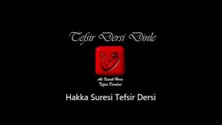 Ali Küçük Hakka Suresi Tefsir Dersi Dinle / MP3 Ses