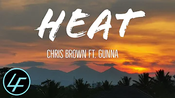 Chris Brown - Heat  (Lyrics) Ft. Gunna
