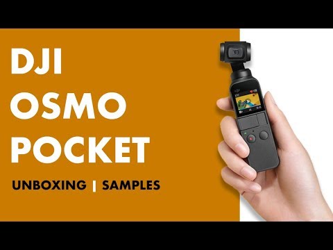 DJI Osmo Pocket Unboxing with Camera Samples