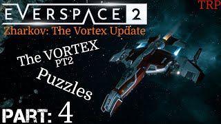 EVERSPACE 2 Zharkov: The Vortex | Walkthrough | Part 4 | The Vortex PT2 - Puzzles | PC Early Access