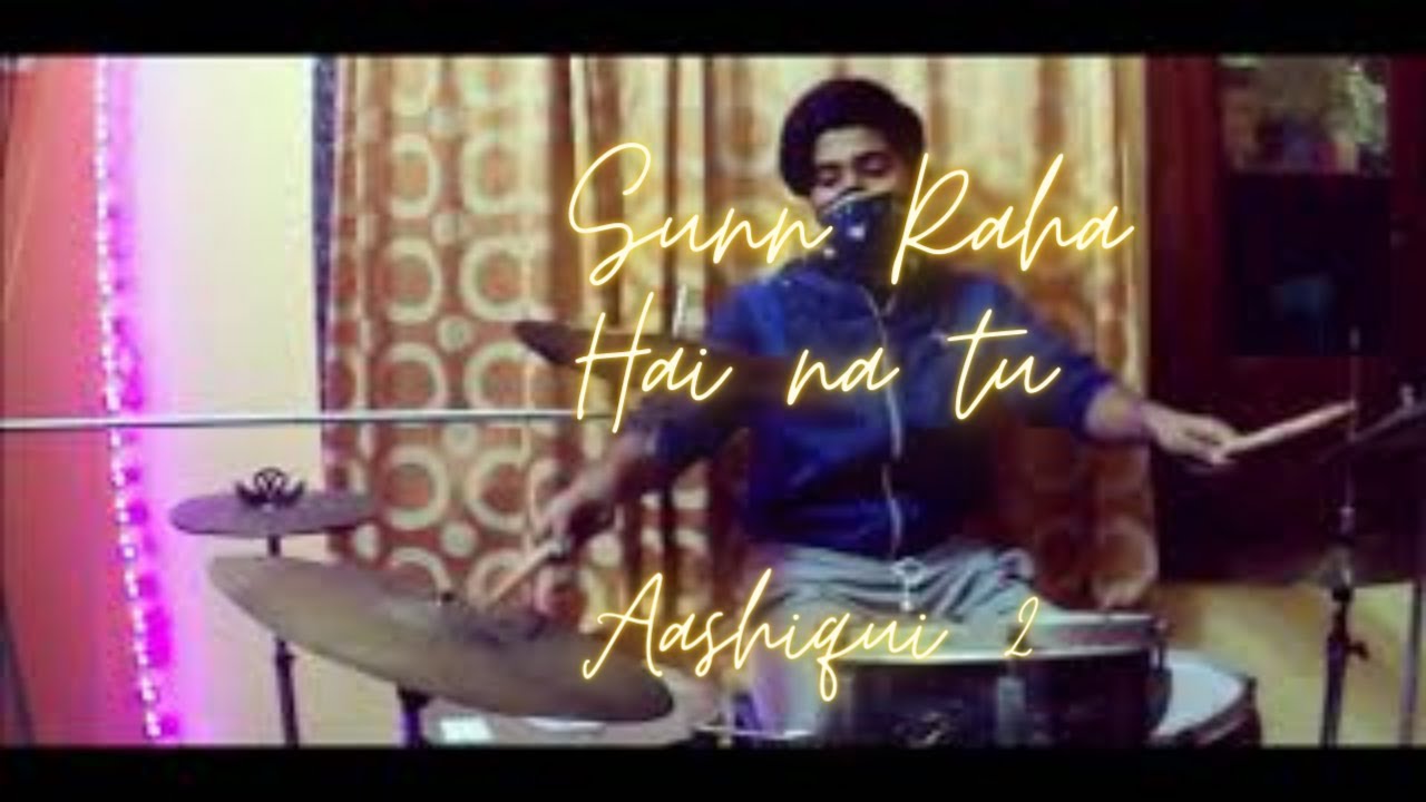 SUNN RAHA HAI NA TU AASHIQUI 2 || DRUM COVER BY : HIDDEN SEED || SONG BY : ANKIT TIWARI. SUNN RAHA HAI NA TU AASHIQUI 2 || DRUM COVER BY : HIDDEN SEED || SONG BY : ANKIT TIWARI.