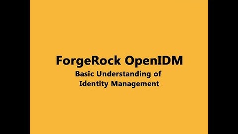 WeTrainIAM | ForgeRock OpenIDM | Basic Understanding of Identity Management